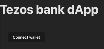 The initial page of the bank dApp, showing a title and the button that connects to the user's wallet